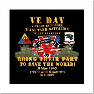 761st Tank Bn - VE Day - Victory in Europe Day - End of WWII Posters and Art